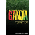 Cannabis, Marijuana, Ganja: The Jamaican and Global Connection - Paperback