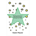 Making Cents of Money For Kids - Paperback