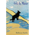 Fetch, Muse: Poems - Paperback