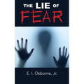 The Lie of Fear - Paperback