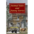 Animal Tales and Funny Stories - Paperback
