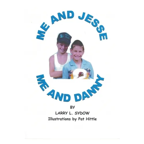Me and Jesse - Me and Danny - Paperback