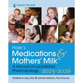 Hale's Medications & Mothers' Milk 2025-2026: A Manual of Lactational Pharmacology - Paperback