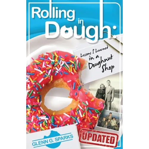 Rolling in Dough: Lessons I Learned in a Doughnut Shop - Paperback