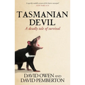 Tasmanian Devil: A Deadly Tale of Survival - Paperback