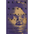 Black Women in White America: A Documentary History - Paperback