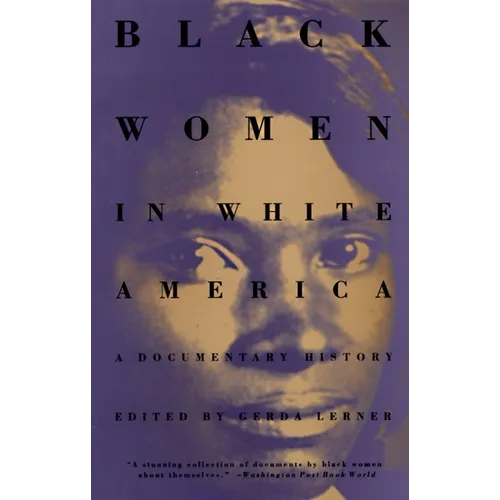 Black Women in White America: A Documentary History - Paperback