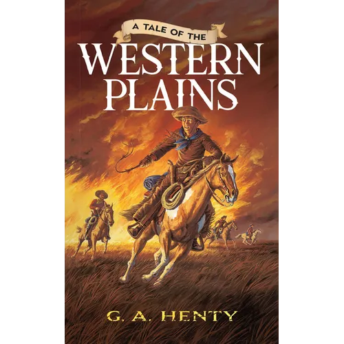 A Tale of the Western Plains - Paperback