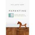 Parenting: 14 Gospel Principles That Can Radically Change Your Family (with Study Questions) - Hardcover