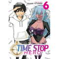 Time Stop Hero Vol. 6 - Paperback
