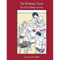 The Bobbsey Twins: The First Fifteen Stories, Including Merry Days Indoors and Out, in the Country, at the Seashore, at School, at Snow L - Paperback
