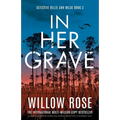In Her Grave: An absolutely gripping mystery and suspense thriller with an incredible twist - Paperback