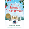 Coming Home for Christmas: A heartwarming feel good Christmas romance - Paperback