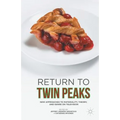 Return to Twin Peaks: New Approaches to Materiality, Theory, and Genre on Television - Paperback