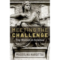 Meeting the Challenge: Top Women in Science - Hardcover