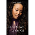 Elicia Moore La Uni Ca - Paperback