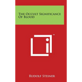 The Occult Significance Of Blood - Hardcover