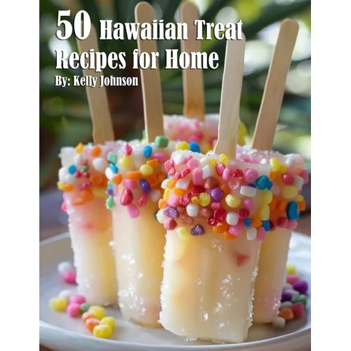 50 Hawaiian Treat Recipes for Home - Paperback