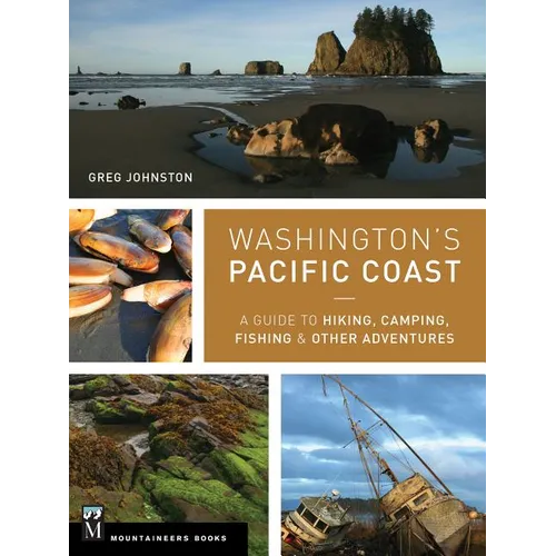 Washington's Pacific Coast: A Guide to Hiking, Camping, Fishing & Other Adventures - Paperback