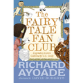 The Fairy Tale Fan Club: Legendary Letters Collected by C.C. Cecily - Hardcover