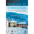 Making It Through: Bosnian Survivors Sharing Stories of Trauma, Transcendence, and Truth - Paperback