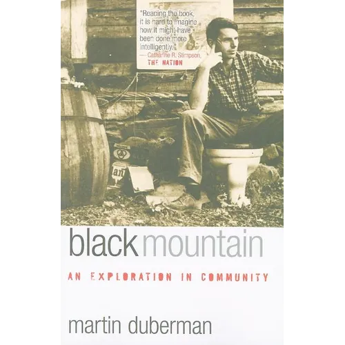 Black Mountain: An Exploration in Community - Paperback