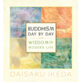 Buddhism Day by Day: Wisdom for Modern Life - Paperback
