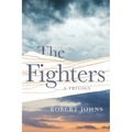 The Fighters: A Trilogy - Paperback