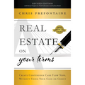 Real Estate on Your Terms (Revised Edition): Create Continuous Cash Flow Now, Without Using Your Cash or Credit - Hardcover