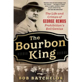 The Bourbon King - Paperback