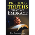 Precious Truths that We Embrace - Paperback