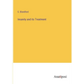Insanity and its Treatment - Paperback