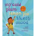 My Cold Plum Lemon Pie Bluesy Mood - Hardcover