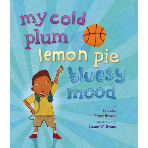 My Cold Plum Lemon Pie Bluesy Mood - Hardcover
