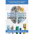 The Emotionally Intelligent Dental Office - Paperback