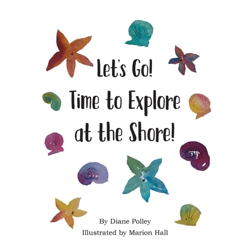 Let's Go! Time to Explore at the Shore! - Hardcover