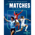 Best Matches of World Soccer - Library Binding