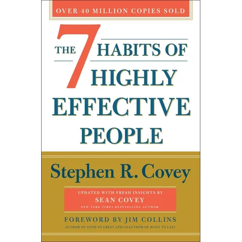 The 7 Habits of Highly Effective People: 30th Anniversary Edition - Hardcover