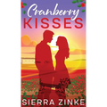 Cranberry Kisses - Hardcover