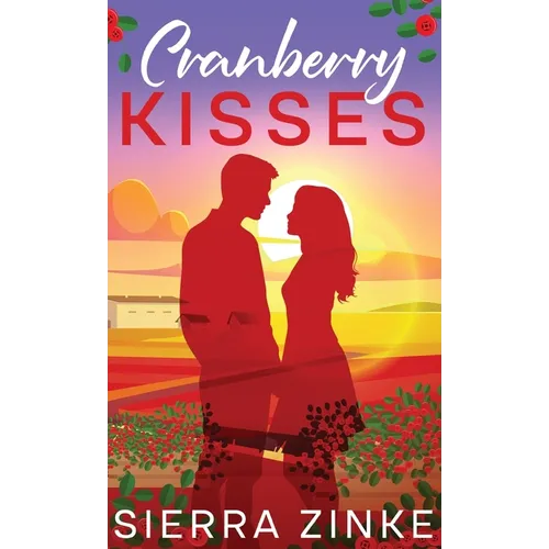 Cranberry Kisses - Hardcover