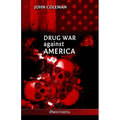 Drug War Against America - Paperback
