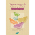 The Companioning the Grieving Child Curriculum Book: Activities to Help Children & Teens Heal - Paperback