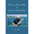 From a Poor Boy to a Successful Man - Paperback