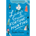 A Lady's Guide to Fortune-Hunting - Paperback