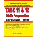 TABE 11&12 Math Preparation Exercise Book: A Comprehensive Math Workbook and Two Full-Length TABE 11&12 Math Practice Tests - Paperback