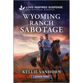 Wyoming Ranch Sabotage - Paperback