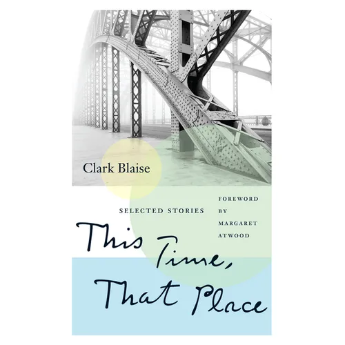 This Time, That Place: Selected Stories - Paperback