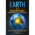 Earth Is a Nuclear Planet: The Environmental Case for Nuclear Power - Paperback