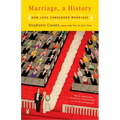 Marriage, a History: How Love Conquered Marriage - Paperback