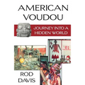 American Voudou: Journey Into a Hidden World - Paperback
